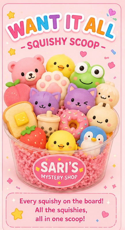 WANT IT ALL- SQUISHY BUNDLE